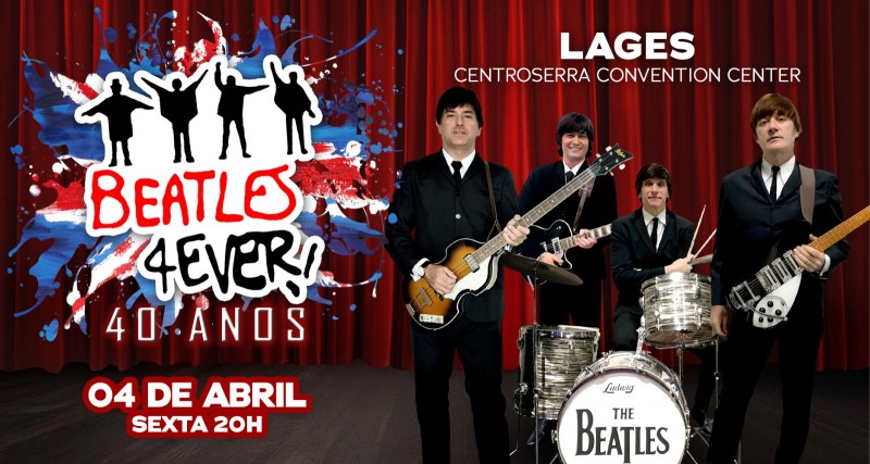 Show Beatles 4Ever 40 Anos - O Sonho Não Acabou!